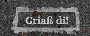 Griaß di!